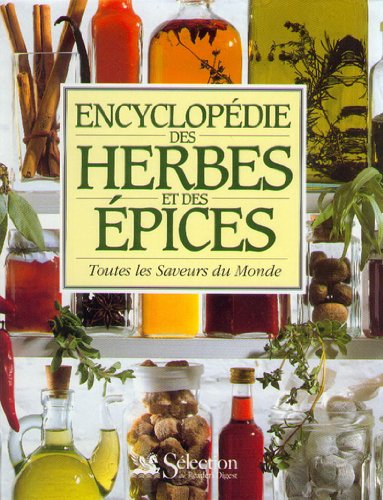 Encyclopédie des herbes et des épices: Toutes les saveurs du monde Books