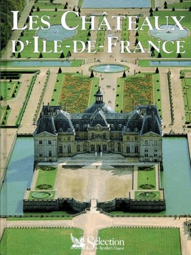 LES CHATEAUX D'ILE-DE-FRANCE.: 1ère édition Books