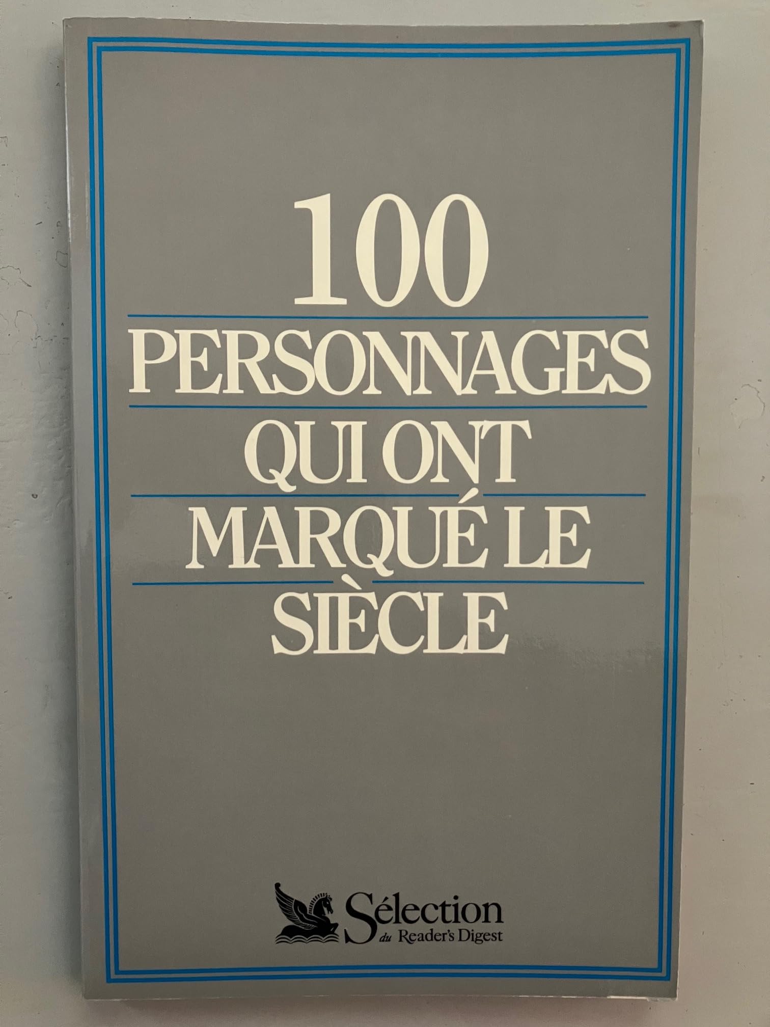 100 personnages qui ont marqué le siècle Books