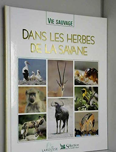 Dans les herbes de la savane (Vie sauvage.) Books