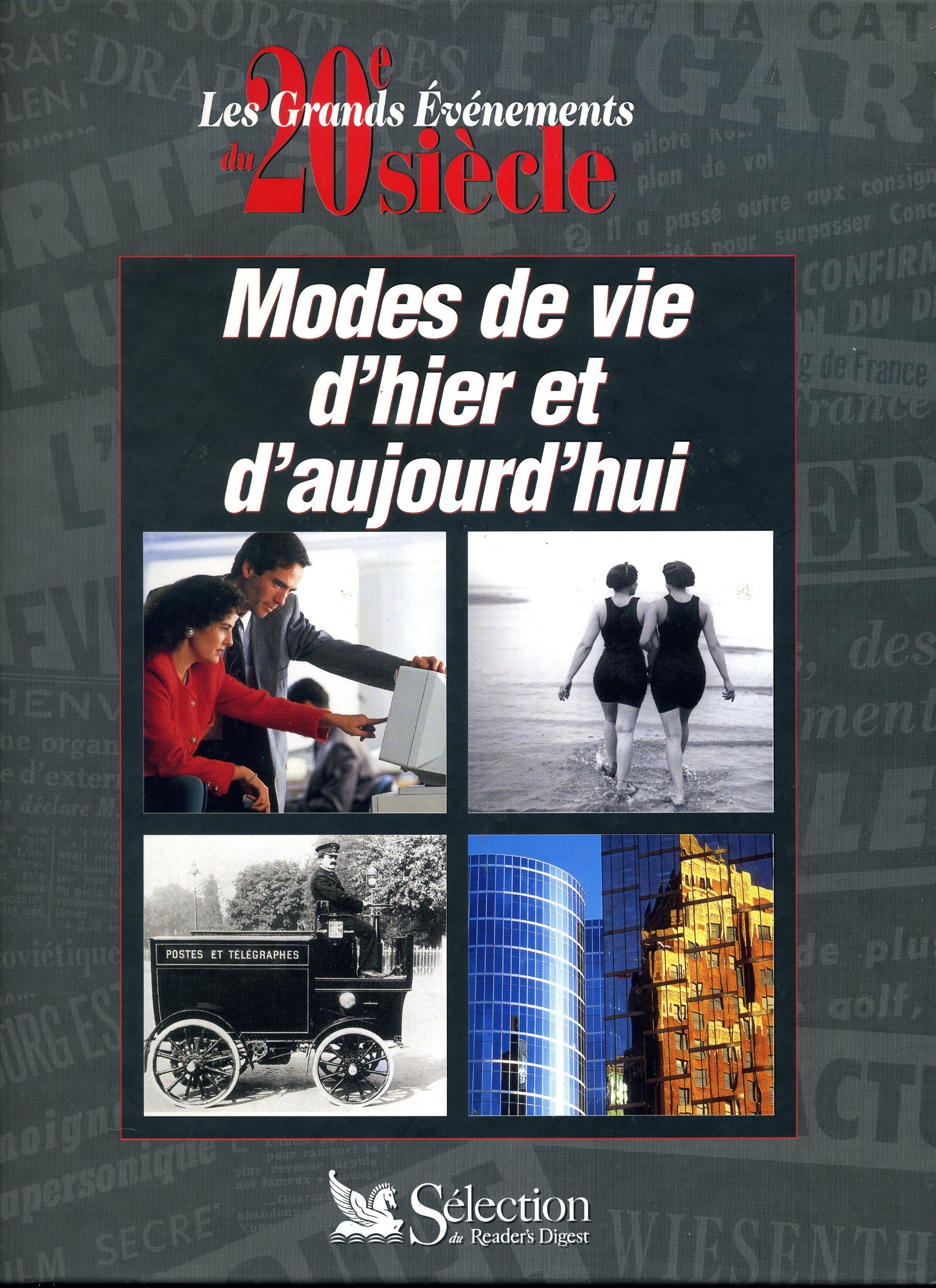 Modes de vie d'hier et d'aujourd'hui (Les grands évènements du 20e siècle) book