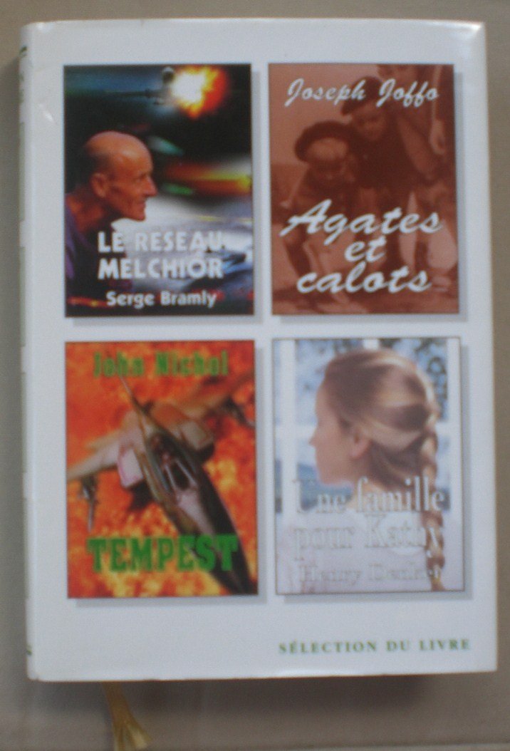 Le réseau MELCHIOR/ Agates et calots/ TEMPEST/ Une fille pour Kathy Books