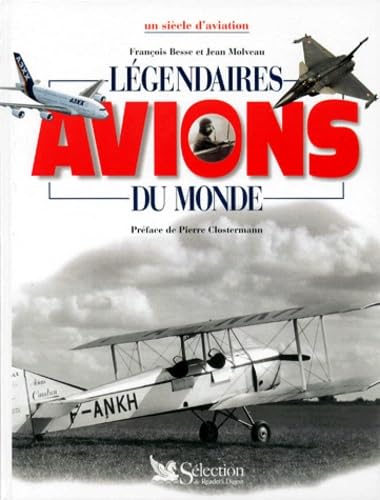 Legendaires Avions Du Monde. Un Siecle D'Aviation Leisure & Fun