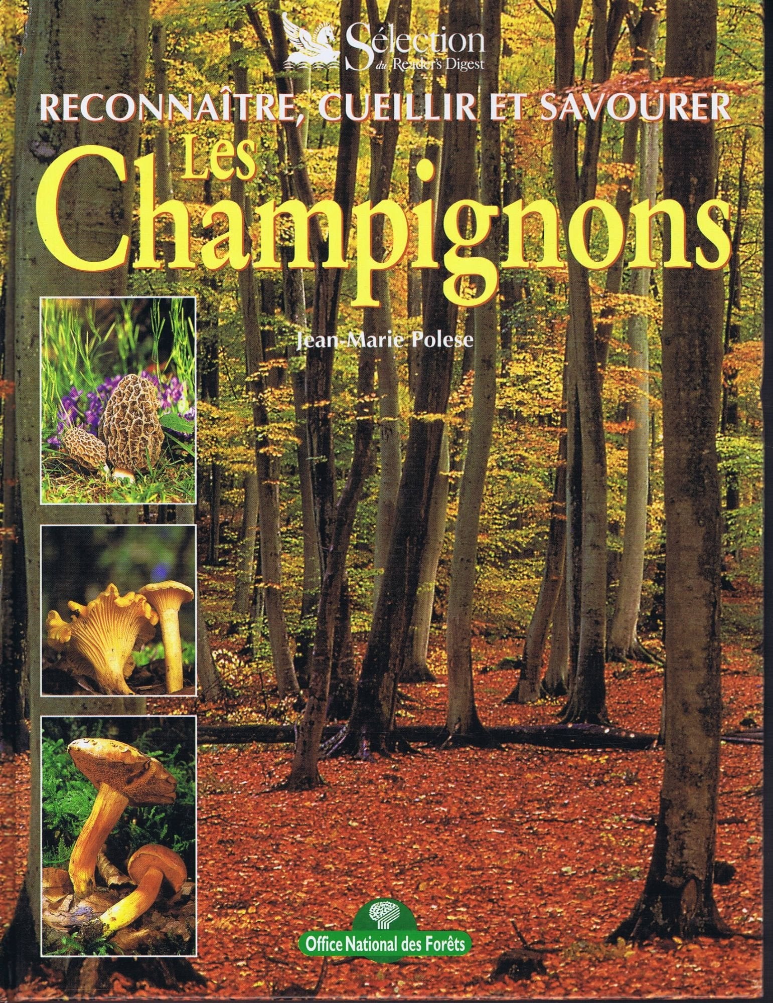 Reconnaitre, Cueillir Et Savourer Les Champignons Books