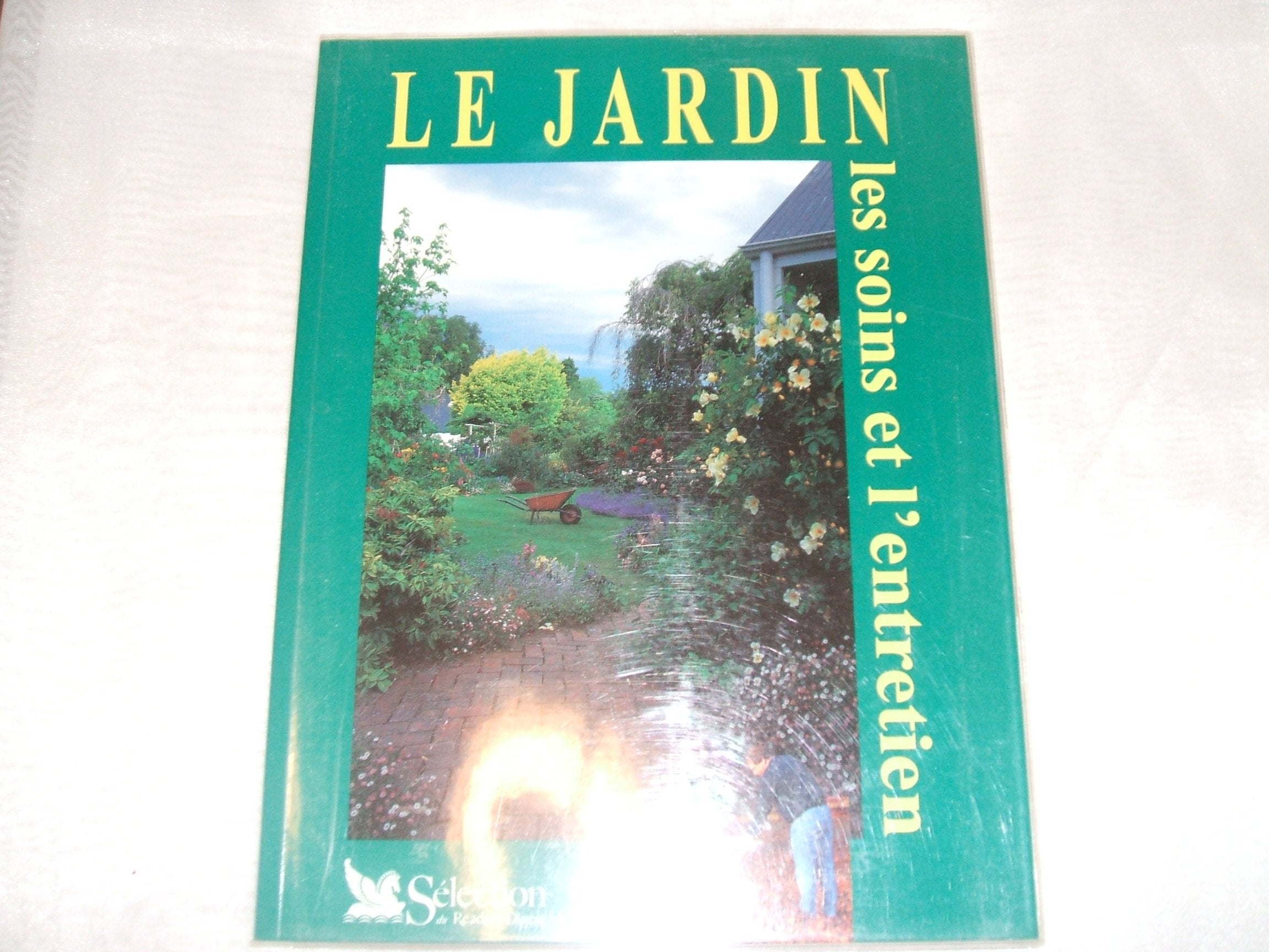 Le Jardin : Les Soins et l'entretien book