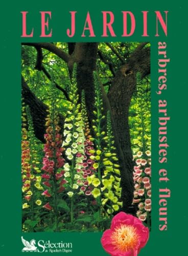 Le Jardin : arbres, arbustes et fleurs book