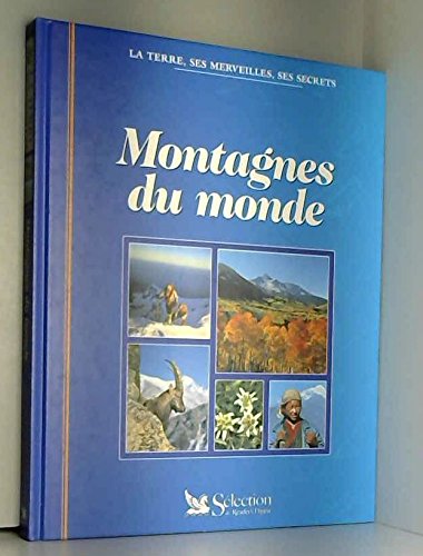 Montagnes du monde (La Terre, ses merveilles, ses secrets) Books