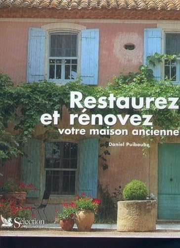 Restaurez et rénovez votre maison ancienne Home & Household
