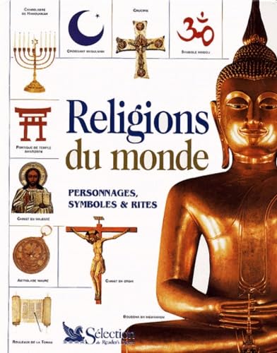 Religions Du Monde. Personnages, Symboles Et Rites Books