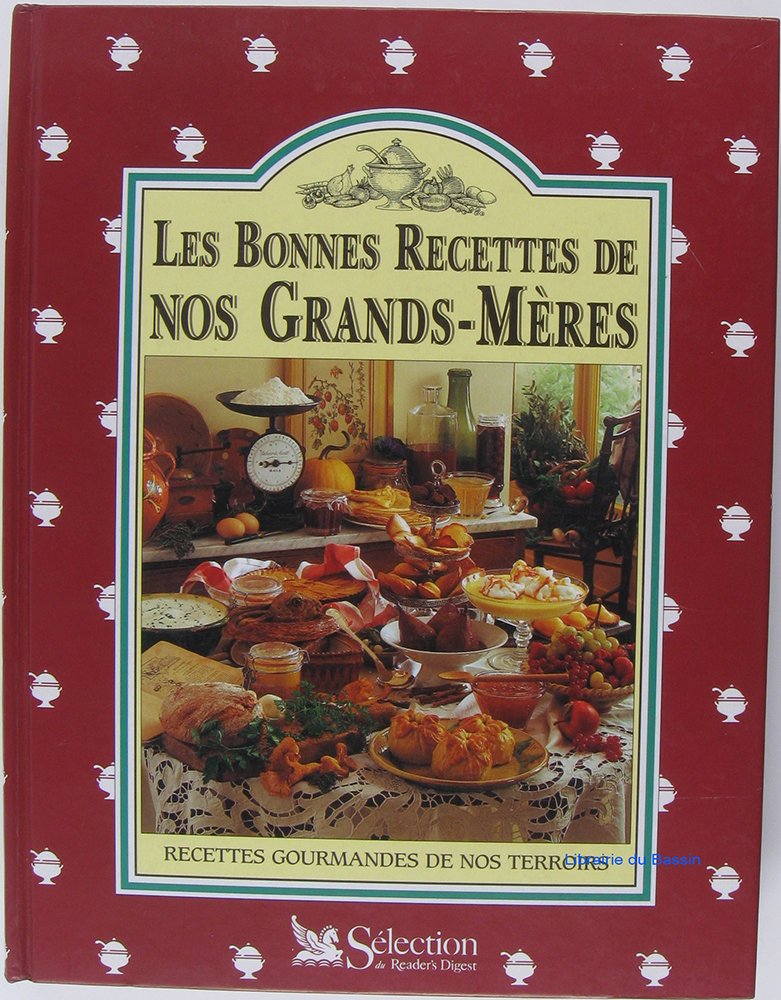 Les bonnes recettes de nos grands-mères Leisure, Home & Garden