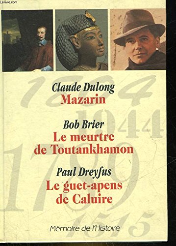 Mazarin, Le meurtre de Toutankhamon, Le Get-apens de Caluire book