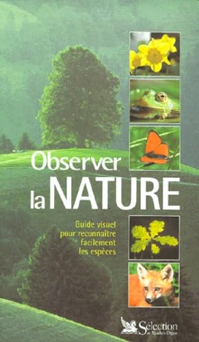 Observer La Nature. Guide Visuel Pour Reconnaitre Les Especes Books