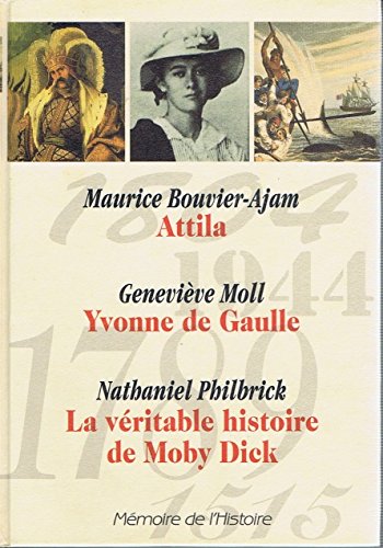 Attila, Yvonne de Gaulle, La véritable histoire de Moby Dick Books