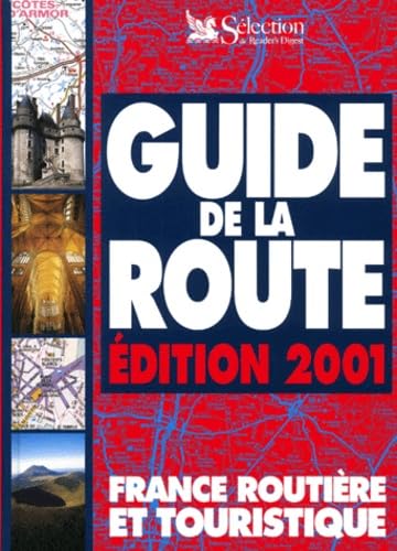 Guide De La Route. France Routiere Et Touristique, Edition 2001 Books