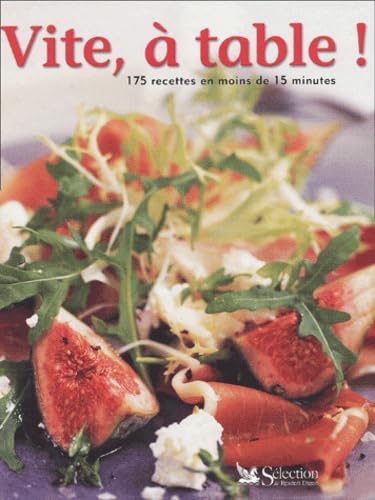 Vite, à table ! 175 recettes en moins de 15 minutes Books
