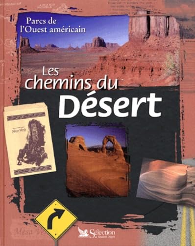 Les Chemins Du Desert. Parcs De L'Ouest Americain book