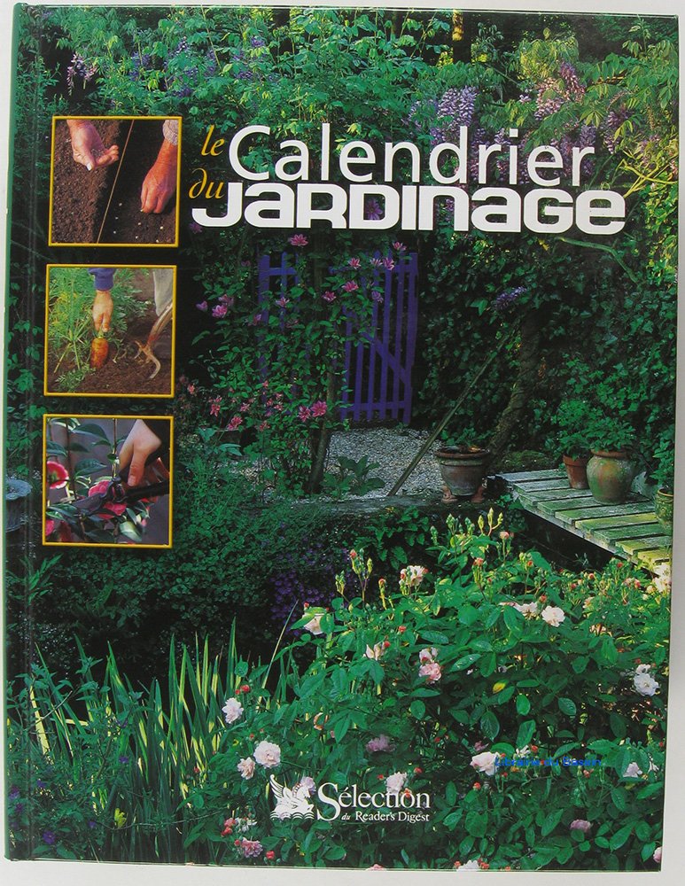 le Calendrier du Jardinage (Ancien prix Editeur : 32 Euros) book