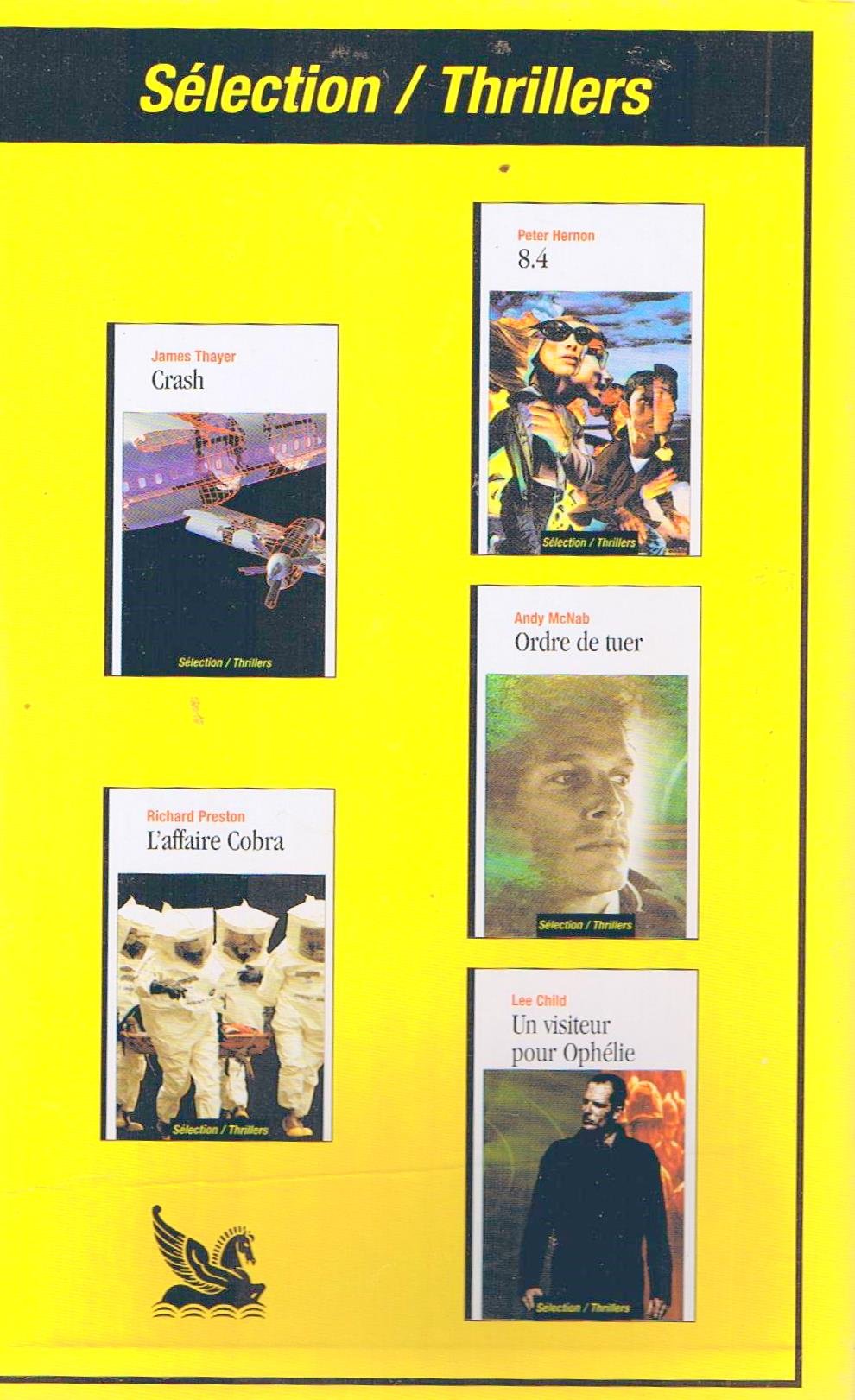 Selection Thrillers coffret de 5 livres CRASH de James Thayer / L'AFFAIRE COBRA de Richard Preston / 8.4 de Peter Hernon / ORDRE DE TUER de Andy MacNab / UN VISITEUR POUR OPHELIE de Lee Child book