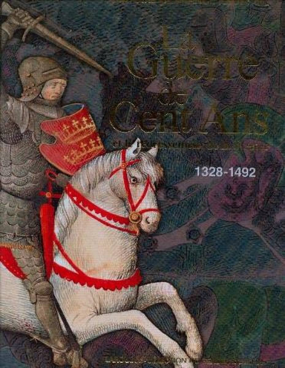 La guerre de Cent Ans et le redressement de la France 1328-1492 Books