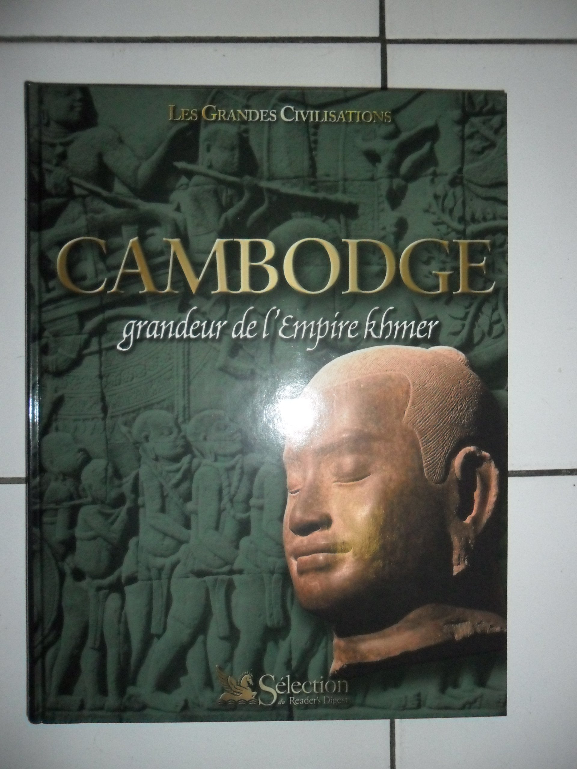 Cambodge : Grandeur de l'empire khmer (Les grandes civilisations) Books