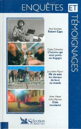 Robert Capa; L'homme qui avait perdu ses bagages; Ma vie avec les chevaux au bout du monde; CItés hors-la-loi book