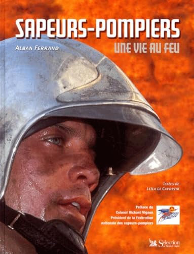 Sapeurs-pompiers: Une vie au feu book