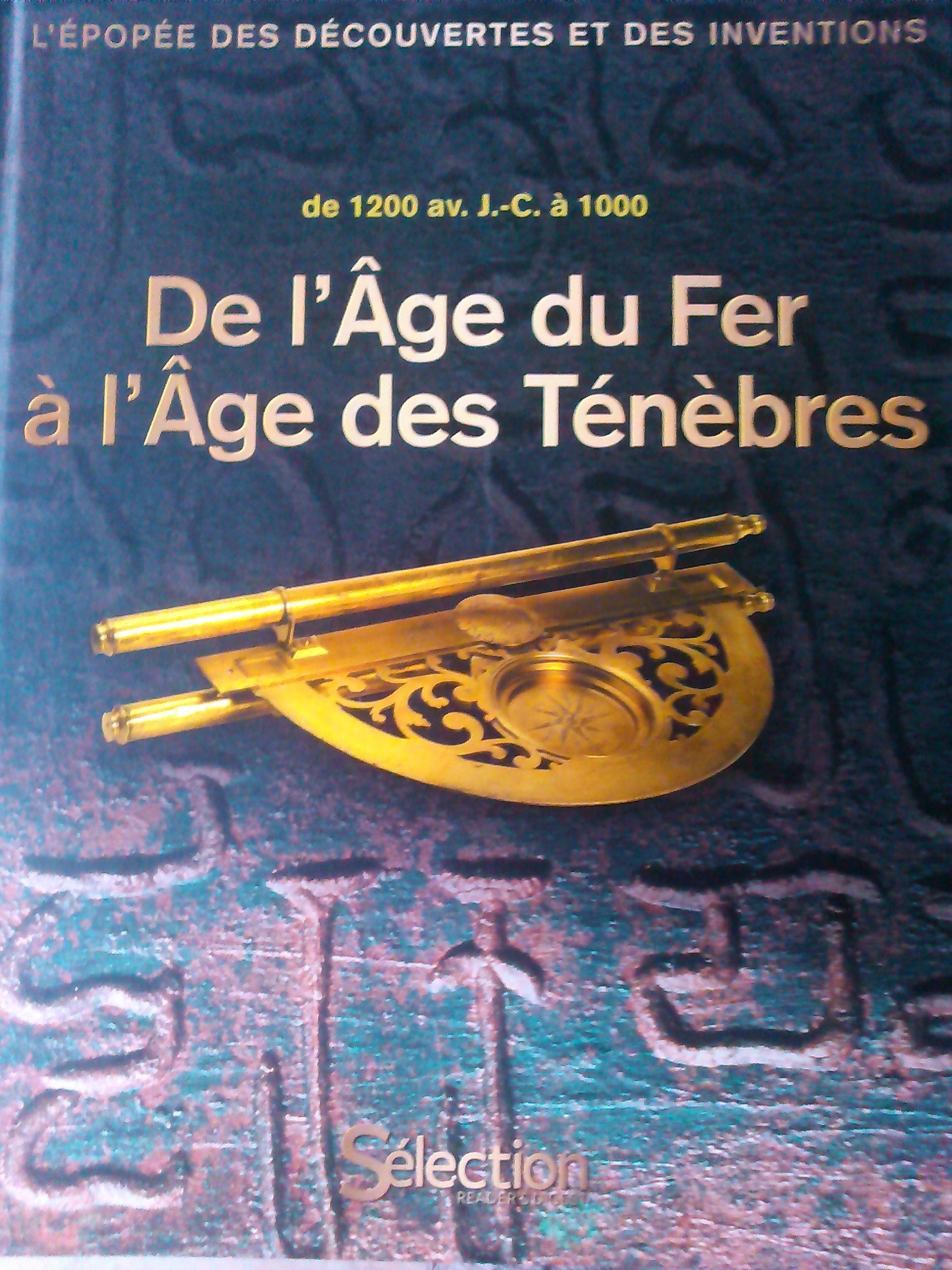 De l'âge de fer à l'âge des ténèbres - de 1200 av. J.-C. à 1000 Books
