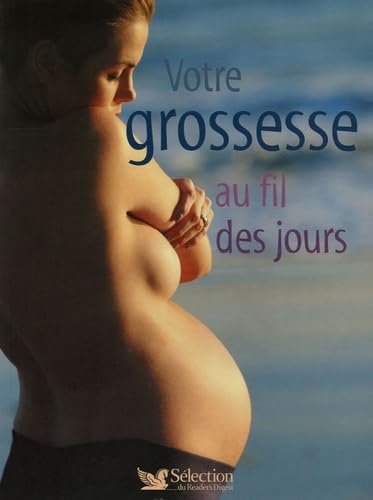 Votre grossesse au fil des jours Parents & Children