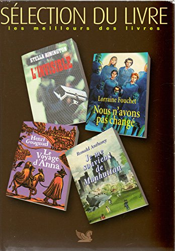 L'Invisible/Nous n'avons pas changé/Le Voyage d'Anna/Je me souviens de Manhattan book