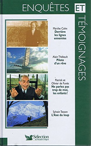Enquêtes et témoignages / Derrière les lignes ennemies / Pilote d'un rêve / Louis de Funès < > / L'Axe du loup book