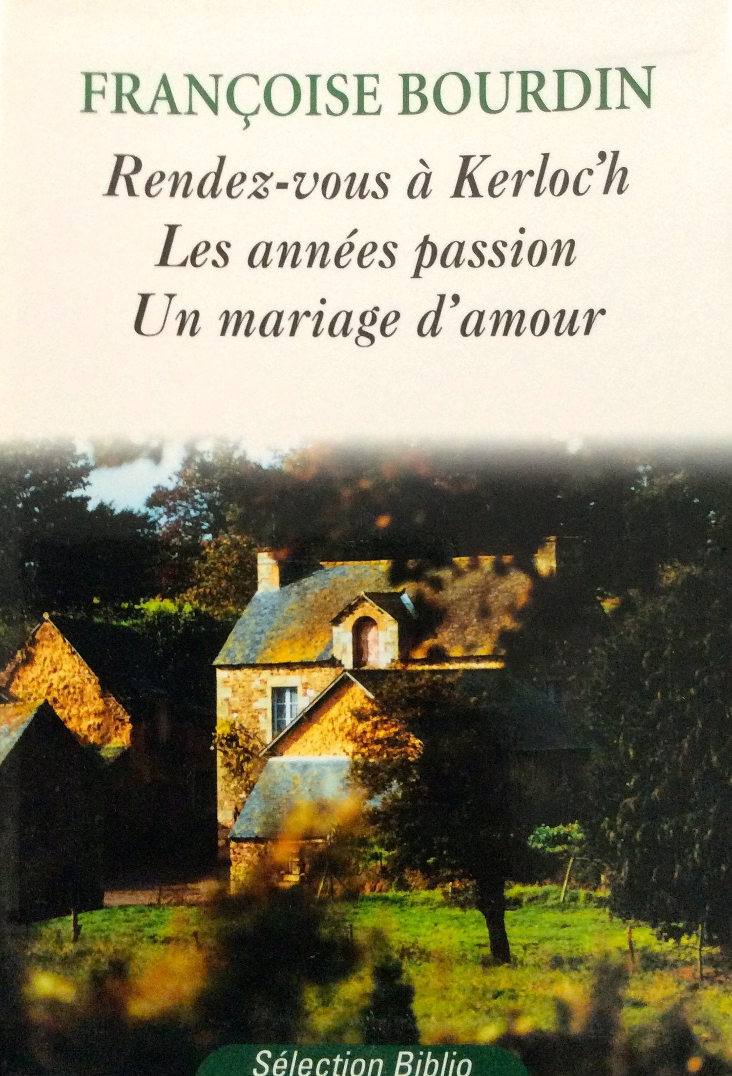 Rendez-vous à Kerloc'h -Les années passion Un mariage d'amour Books