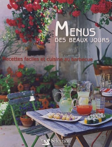 Menus des beaux jours: Recettes faciles et cuisine au barbecue Books
