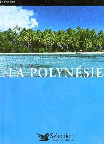 Les Grands Voyageurs Racontent : La Polynesie Books