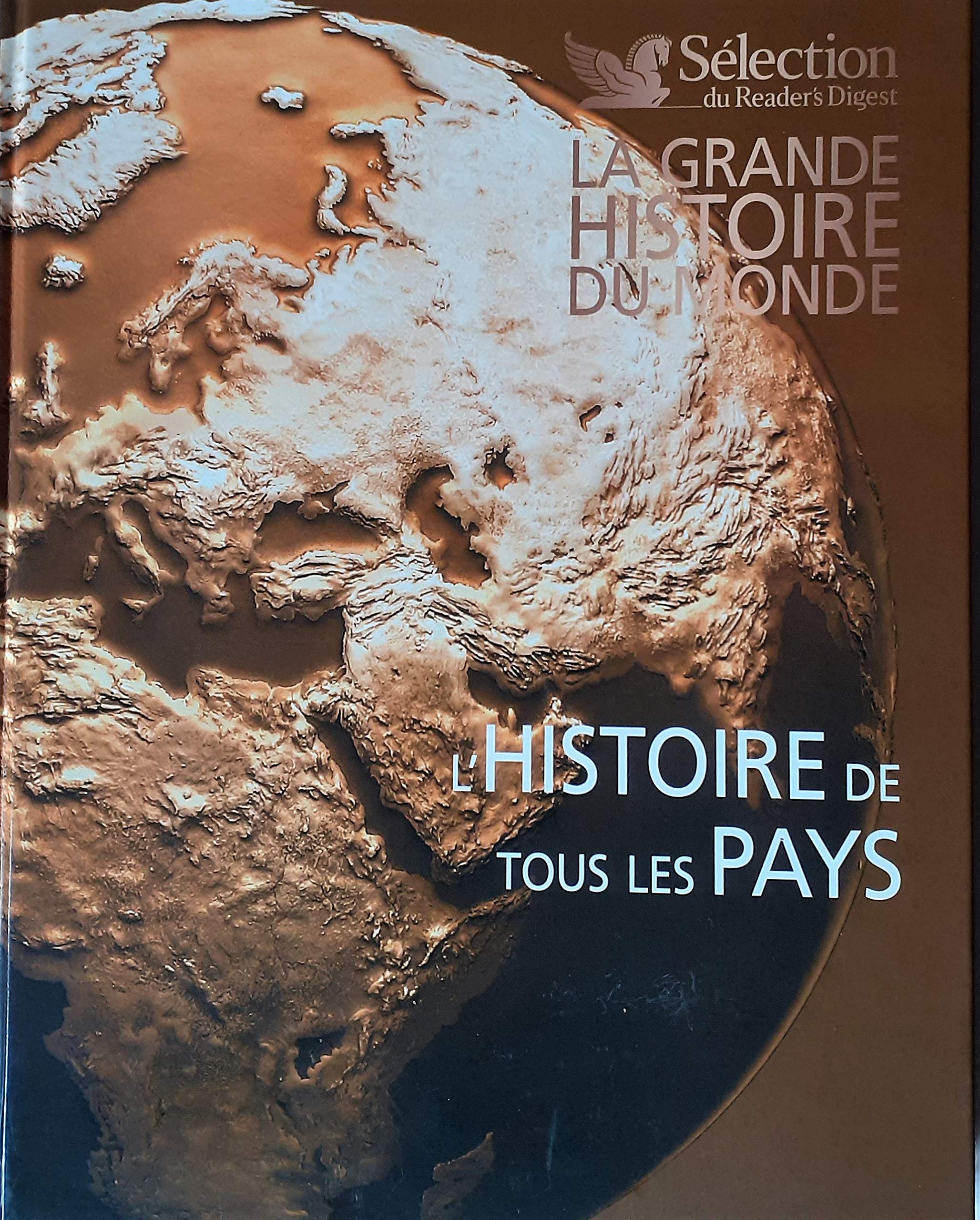 LA GRANDE HISTOIRE DU MONDE ; L'HISTOIRE DE TOUS LES PAYS Books