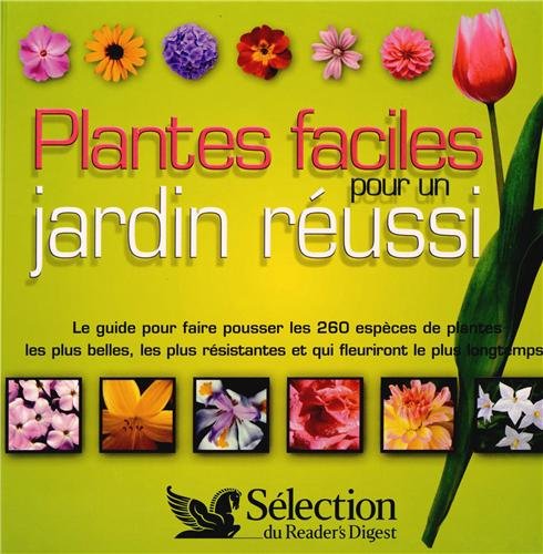 Plantes faciles pour un jardin réussi book