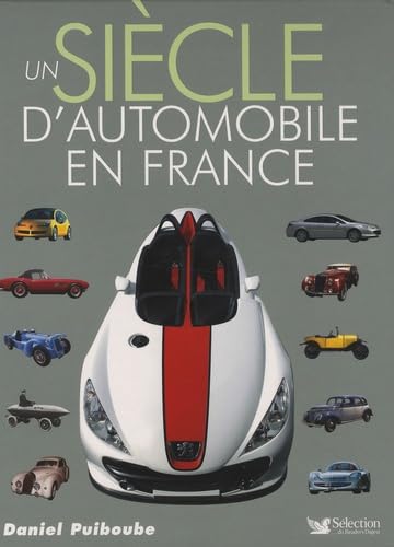 Un siècle d'automobile en France Leisure & Fun