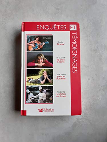 Enquêtes et témoignages/ Oh yeah! J'ai choisi la liberté Je suis né un jour bleu Le chef est une femme Romance