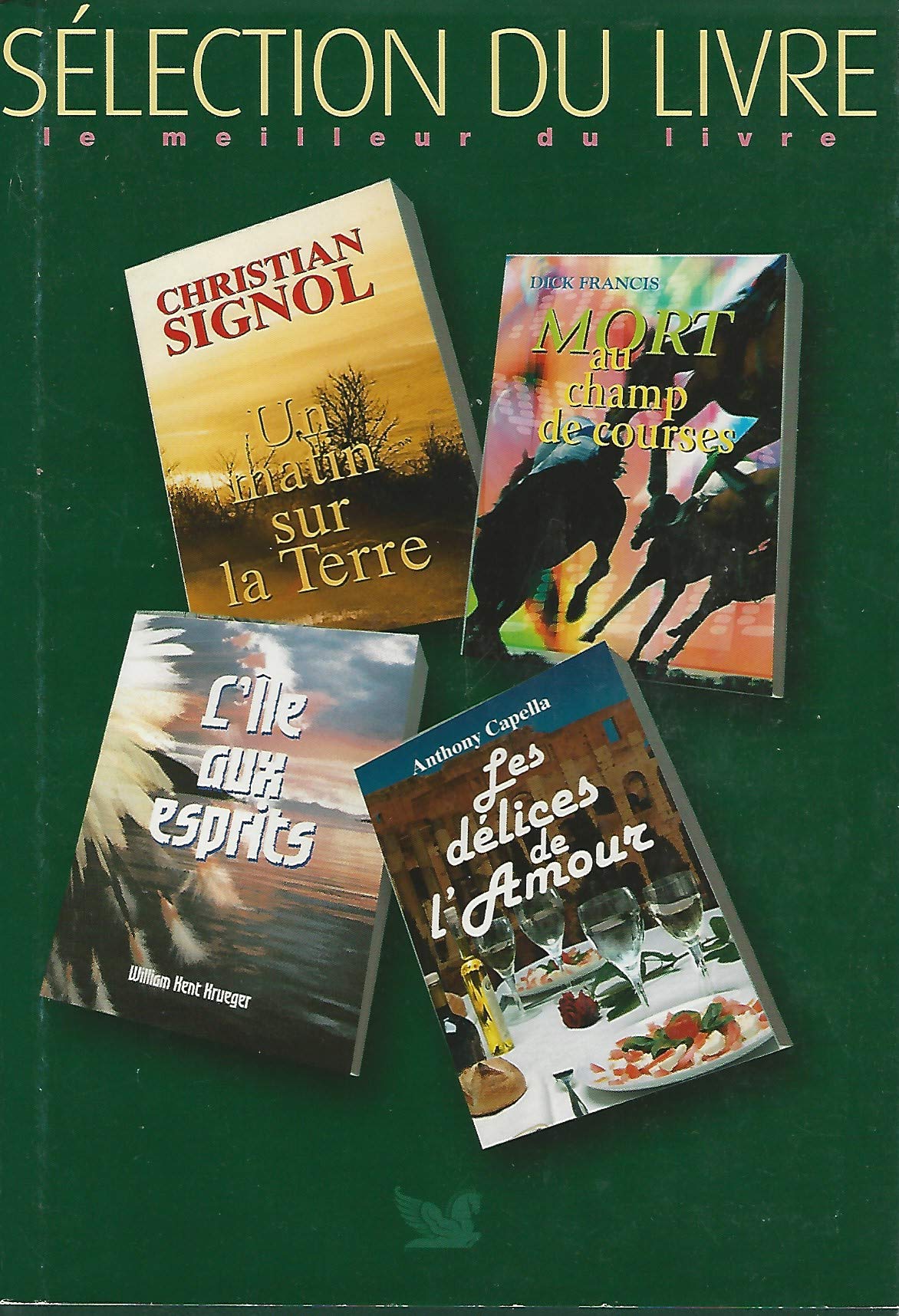 Un matin sur terre - Mort au champ de courses - l'ile aux esprits - Les délices de l'amour Books