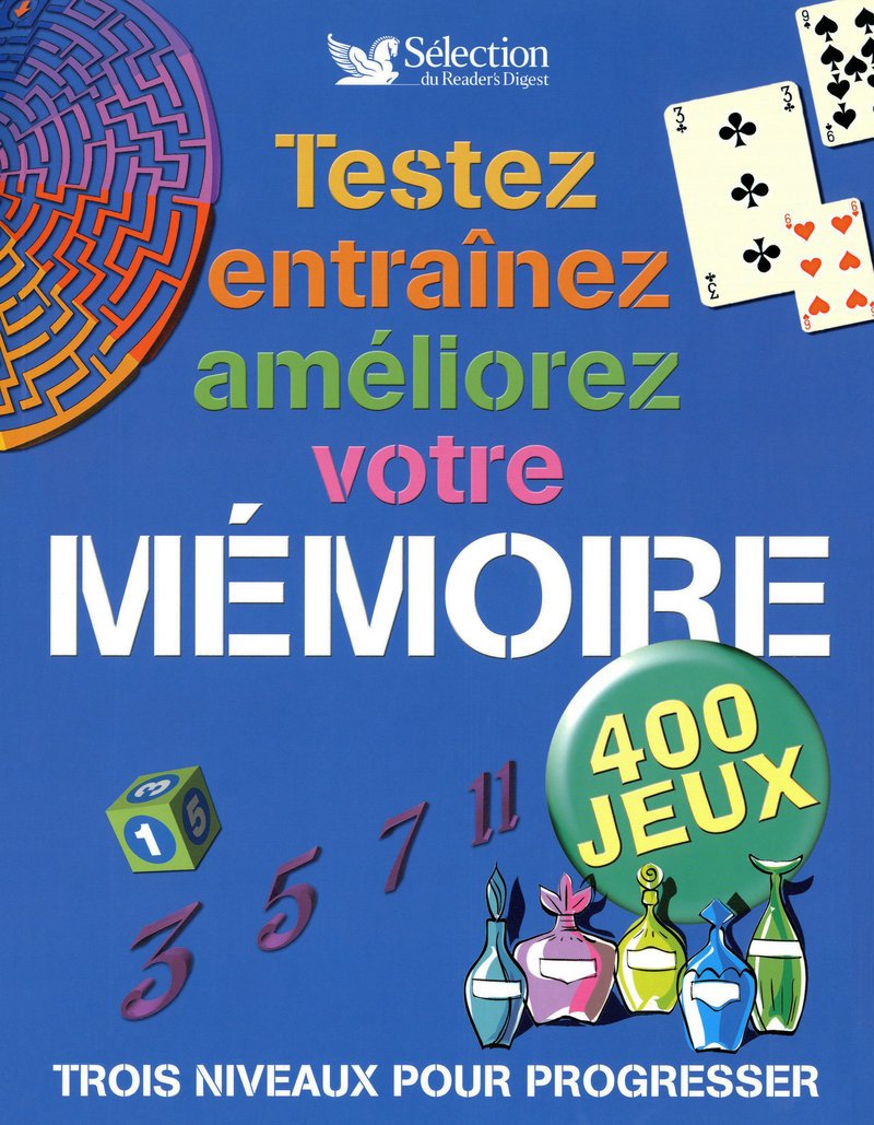 TESTEZ, ENTRAINEZ, AMELIOREZ VOTRE MEMOIRE book