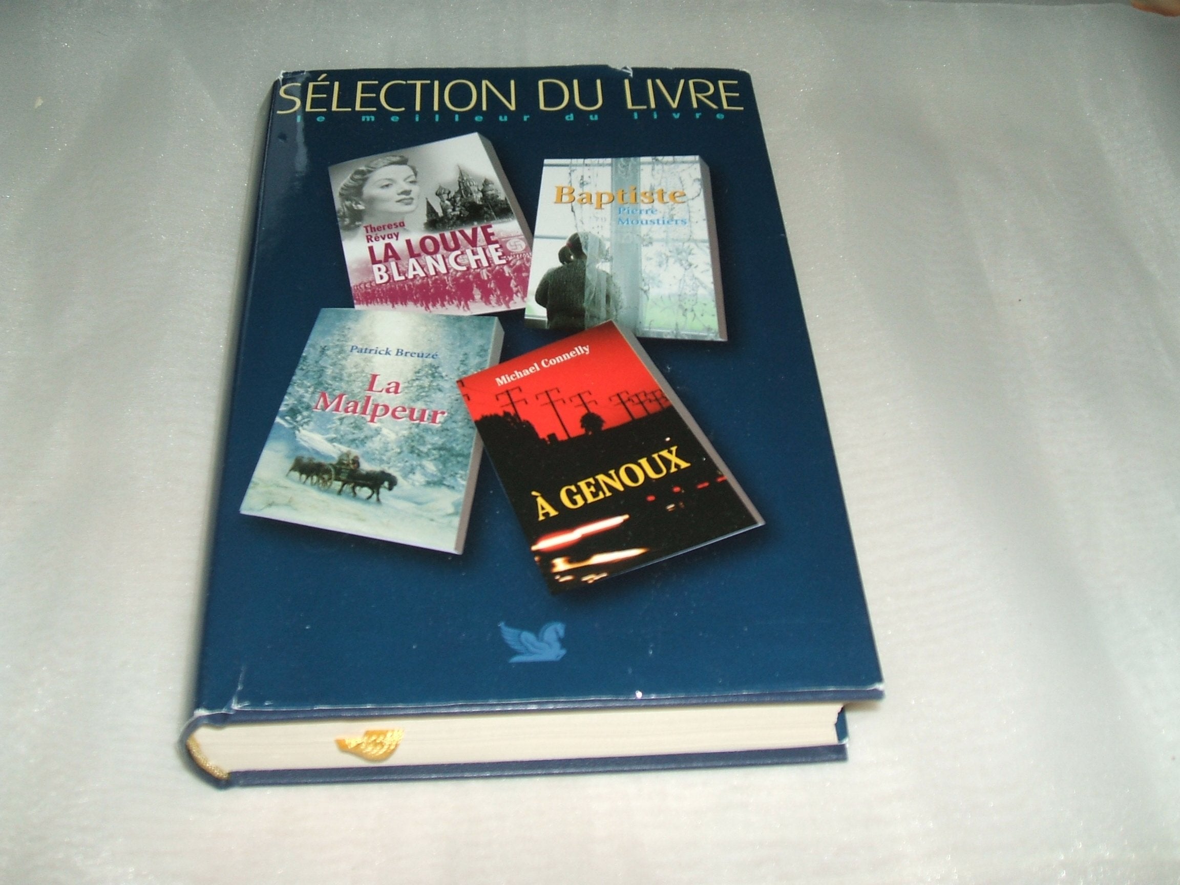 Selection du Livre. La Luve Blanche. Baptiste. À Genoux. La Malpeur. Books