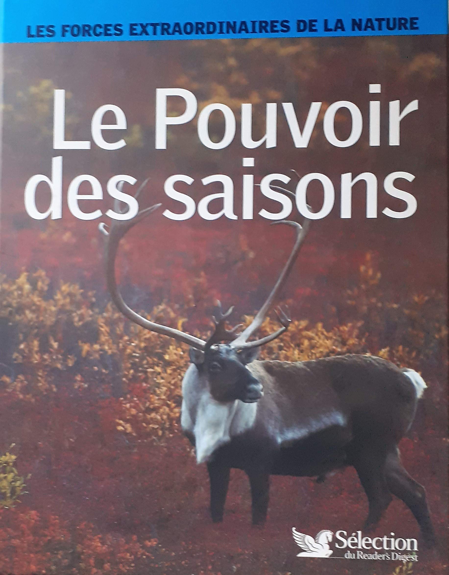 LES FORCES EXTRAORDIANIRES DE LA NATURE : LE POUVOIR DES SAISONS book