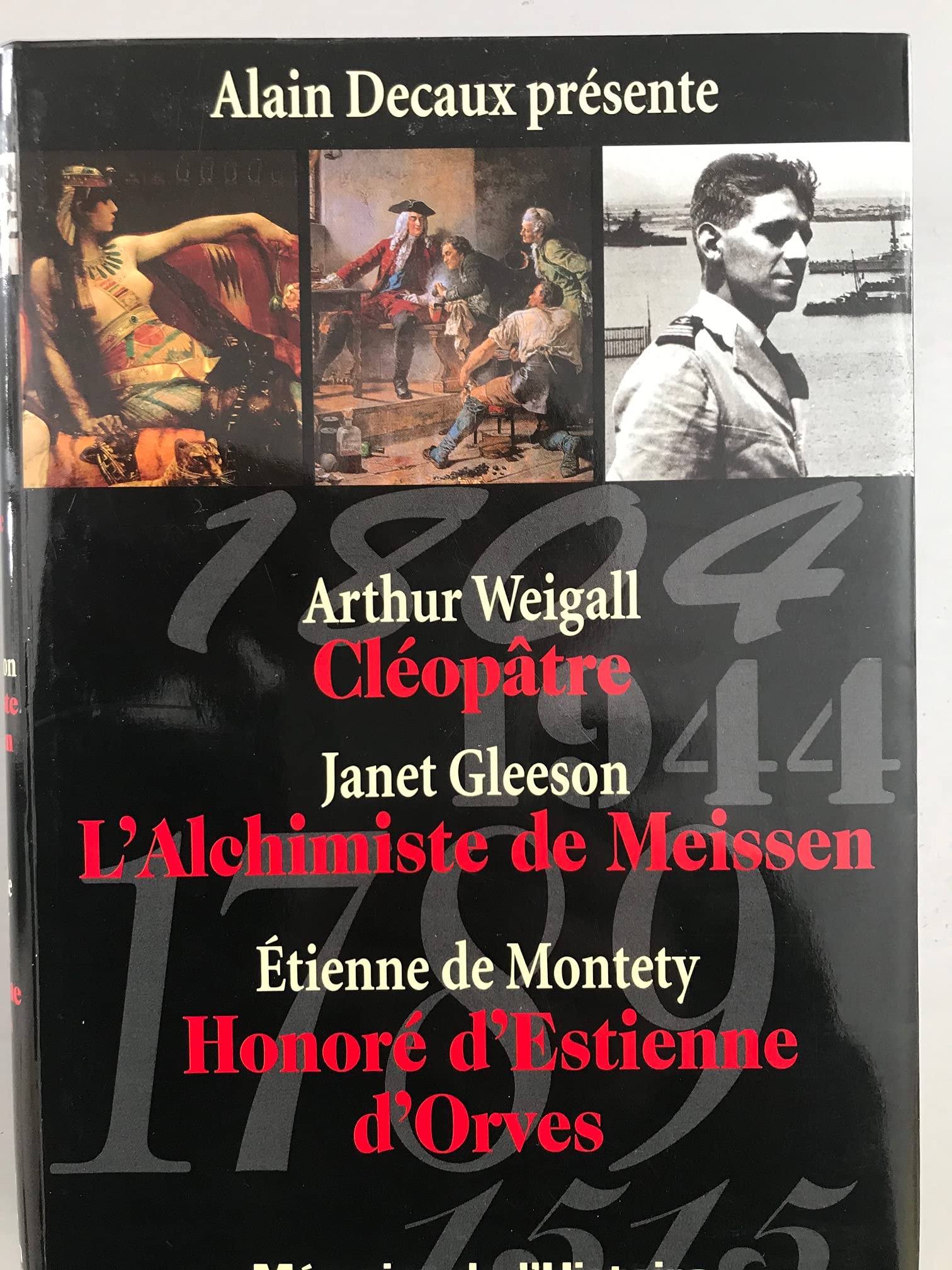 MEMOIRE DE L'HISTOIRE / CLEOPATRE / L'ALCHIMISTE DE MEISSEN / HONORE D'ESTIENNE D'ORVES book