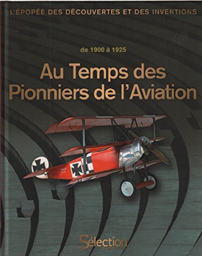Au temps des pionniers de l'aviation de 1900 à 1925 book