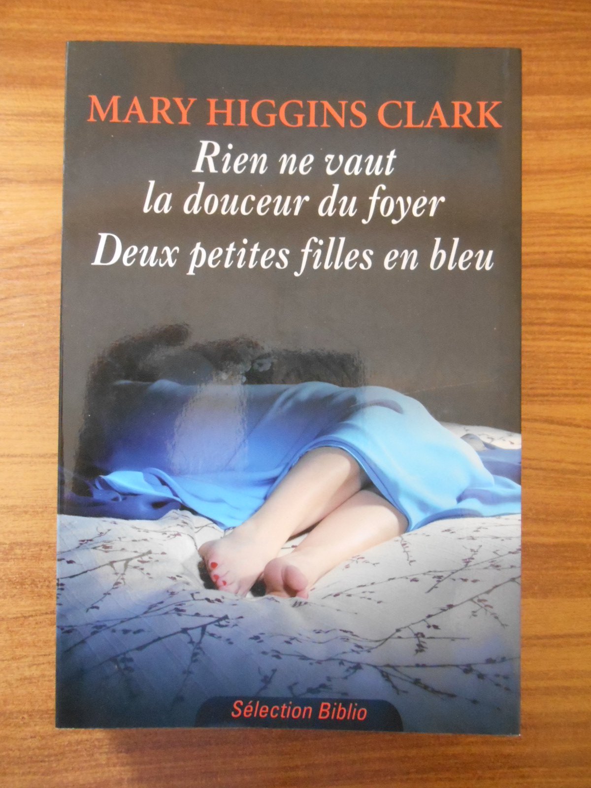 Rien ne vaut la douceur du foyer 2 titres / Higgins Clark, Mary/ Réf45859 book