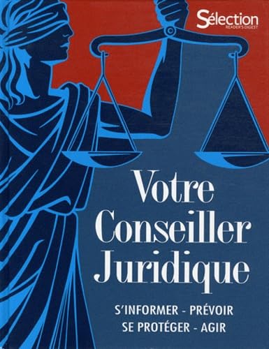 Votre conseiller juridique: S'informer, prévoir, se protéger, agir book