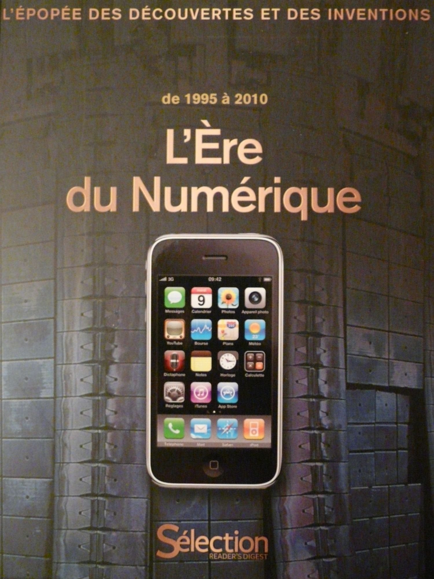 L'EPOPEE DES DECOUVERTES ET DES INVENTIONS de 1995 à 2010 l'ère du numérique Books
