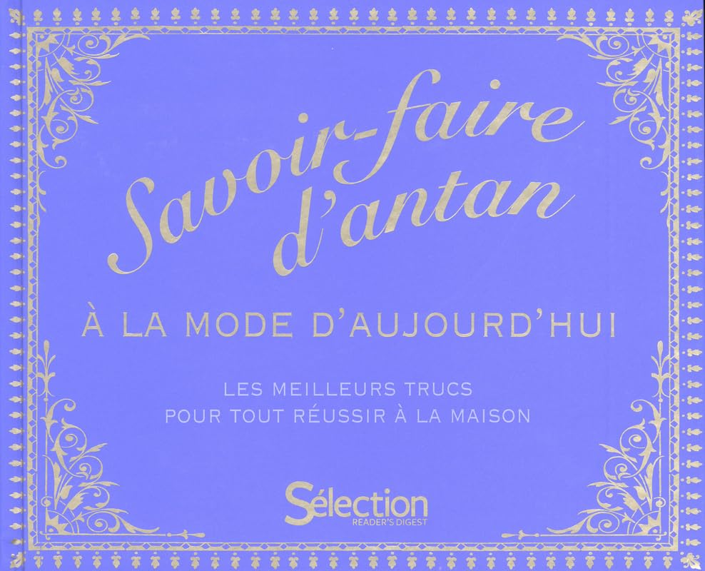 Savoir faire d'antan à la mode d'aujourd'hui Books