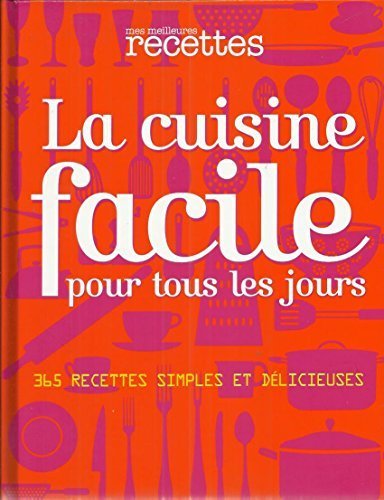 La cuisine facile pour tous les jours Books