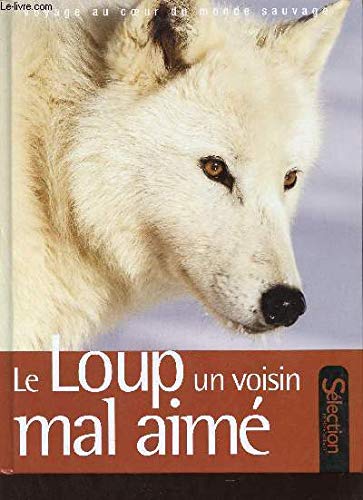 Le loup un voisin mal aimé Books