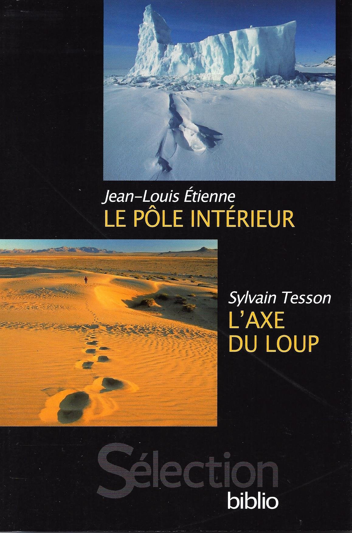 Le Pôle Intérieur / L'Axe Du Loup _ Sélection Biblio Books